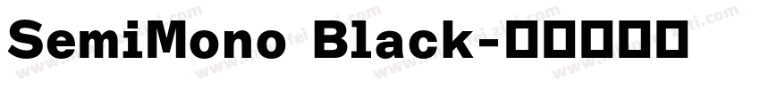 SemiMono Black字体转换